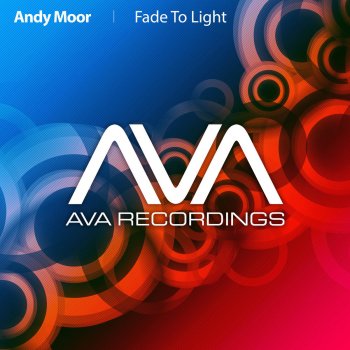 Andy Moor Fade To Light - Original Mix