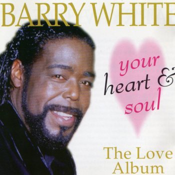 Barry White Your Heart & Soul