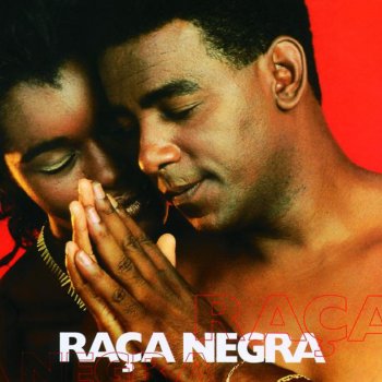 Raça Negra E Agora