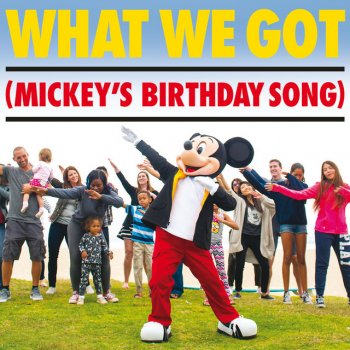 Tony Ferrari What We Got (Mickey's Birthday Song)