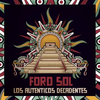 Los Auténticos Decadentes El Murguero - En Vivo en el Foro Sol