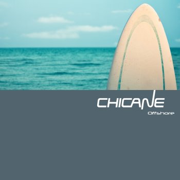 Chicane Offshore (radio edit)