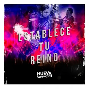 Nueva Generazion Eres Rey