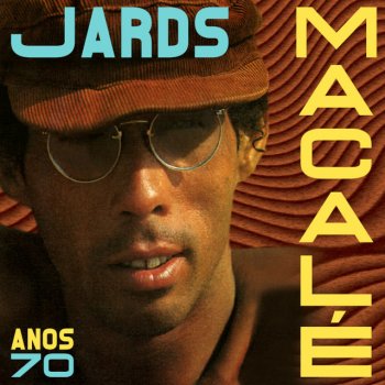 Jards Macalé Obstáculos