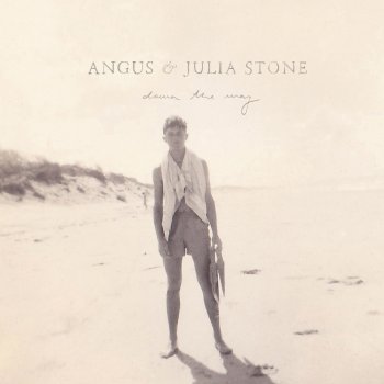 Angus et Julia Stone Hold On