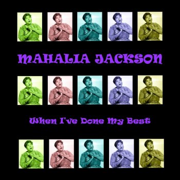 Mahalia Jackson To Me it's Wonderful