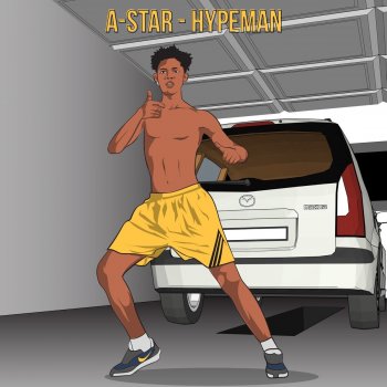 A-STAR Hypeman
