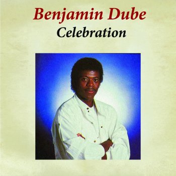 Benjamin Dube Hallelujah