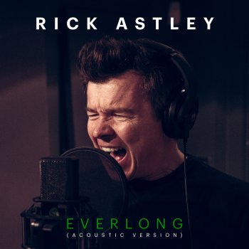 Rick Astley Everlong - Acoustic Version