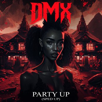 DMX Party Up (Up In Here) [Re-Recorded] [Sped Up]