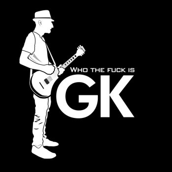 GK Who the Fuck Is GK? - Instrumental