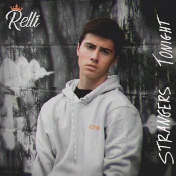 Relli Strangers Tonight