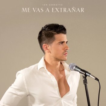 Ian Serratto Me Vas a Extrañar
