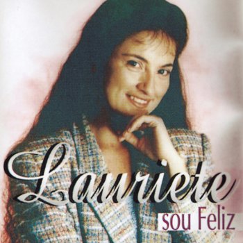 Lauriete Sou Feliz