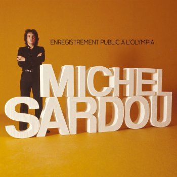 Michel Sardou Les bals populaires (Live à l'Olympia / 1971)