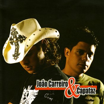 João Carreiro & Capataz Preta