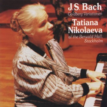 Tatiana Nikolayeva Goldberg Variations, BWV 988: I. Aria