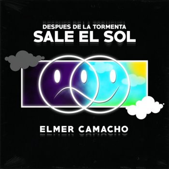 Élmer Camacho Después De La Tormenta Sale El Sol