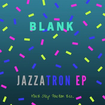 BLANK Jazzatron