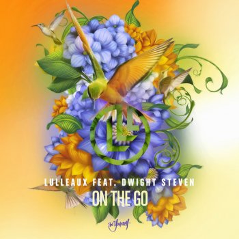 Lulleaux feat. Dwight Steven On The Go