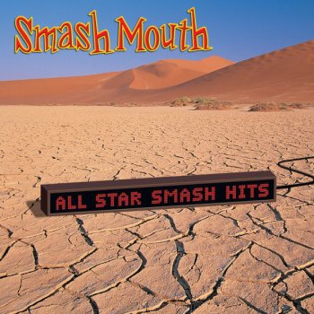 Smash Mouth Walking on the Sun