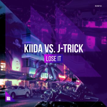 KIIDA feat. J-Trick Lose It