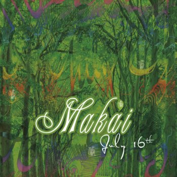 Makai July 16Th