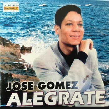 JOSE GOMEZ Alegrate