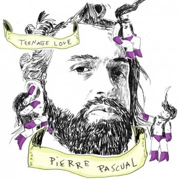 Pierre Pascual Teenage Love (Demo Version)