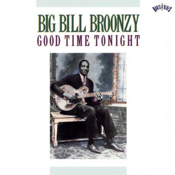 Big Bill Broonzy Made a Date With an Angel (Got No Walking Shoes)