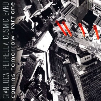 Исполнитель Gianluca Petrella, альбом Coming Tomorrow - Part One