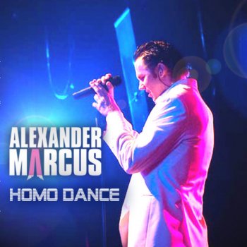 Alexander Marcus Homo Dance - Short Mix