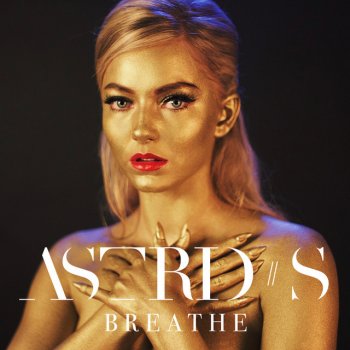 Astrid S Breathe