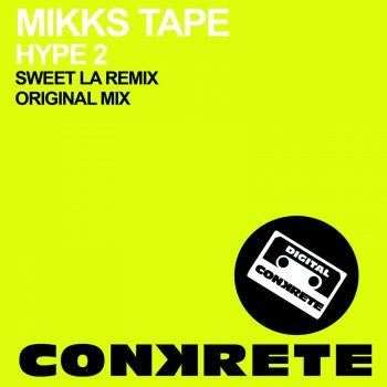 Mikks Tape Hype 2 - Sweet LA Remix