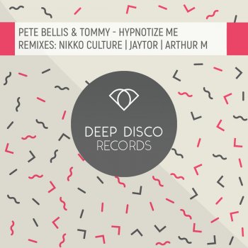 Pete Bellis & Tommy Hypnotize Me (Nikko Culture Remix)