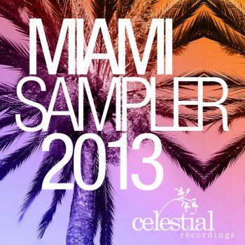 Исполнитель Carlos Francisco, альбом Celestial Recordings Miami Sampler 2013