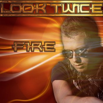 Look Twice Fire (Radio Edit)