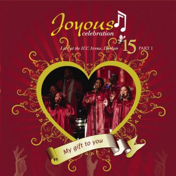 Joyous Celebration I Am Grateful (Live)