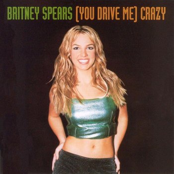 Britney Spears (You Drive Me) Crazy [The Stop Remix!]