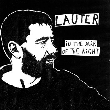 Исполнитель Lauter, альбом In The Dark Of The Night