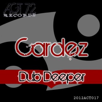 Cardez Dub Deeper (Okabi Remix)