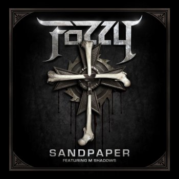 Fozzy feat. M. Shadows Sandpaper