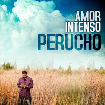 Perucho Veo el Cielo en Ti