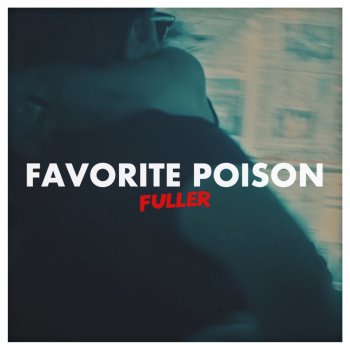 Fuller Favorite Poison