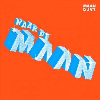 Maan feat. De Jeugd Van Tegenwoordig Naar De Maan