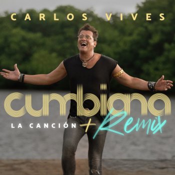 Carlos Vives feat. KOGIMAN & JC Pellegrino Cumbiana (JC Pellegrino Remix)