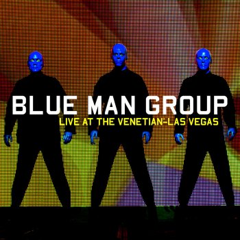 Blue Man Group Tension Song