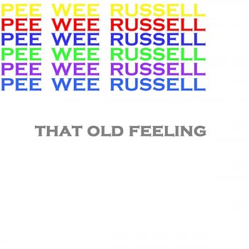 Pee Wee Russell I Got the World On a String