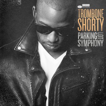 Trombone Shorty Fanfare