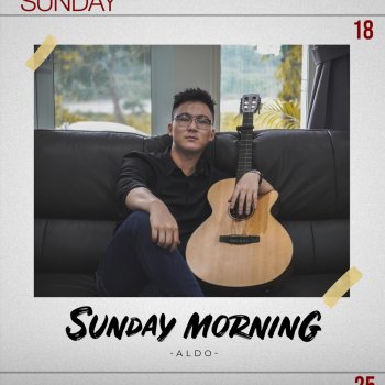 Aldo Sunday Morning
